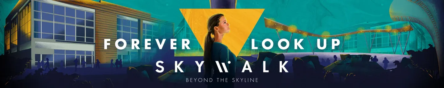 Skywalk panorama combining contemporary buildings, a central portrait and the words Forever Look Up